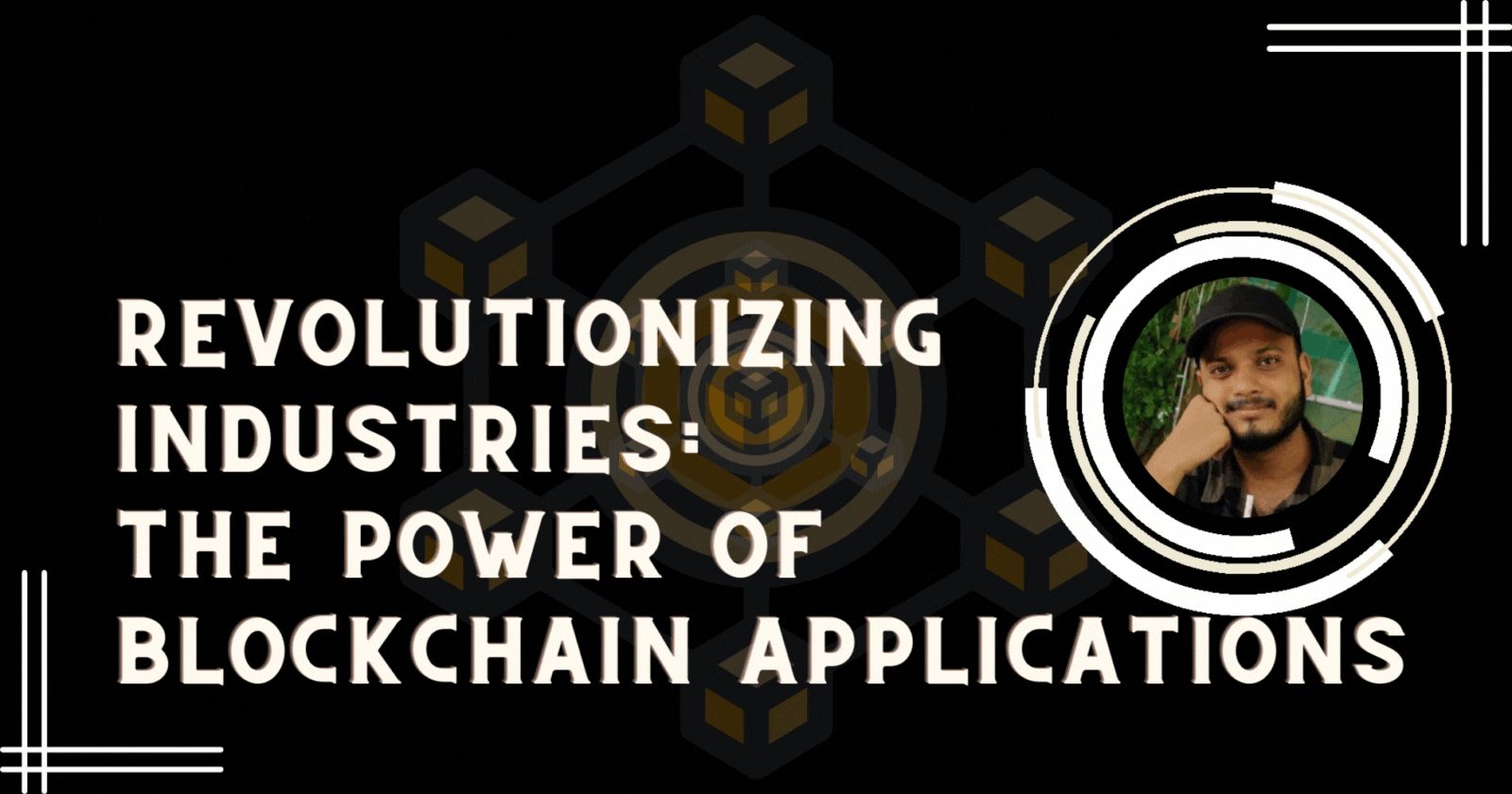 Revolutionizing Industries: The Power of Blockchain Applications